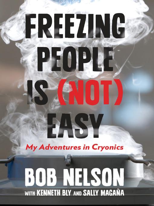 Bob Nelson创作的Freezing People is (Not) Easy作品的详细信息 - 可供借阅
